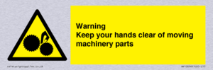Warning - Keep your hands clear of moving machinery parts